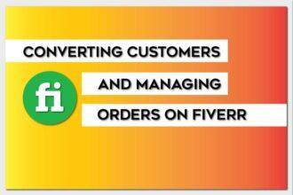 Converting customers & managing orders on fiverr