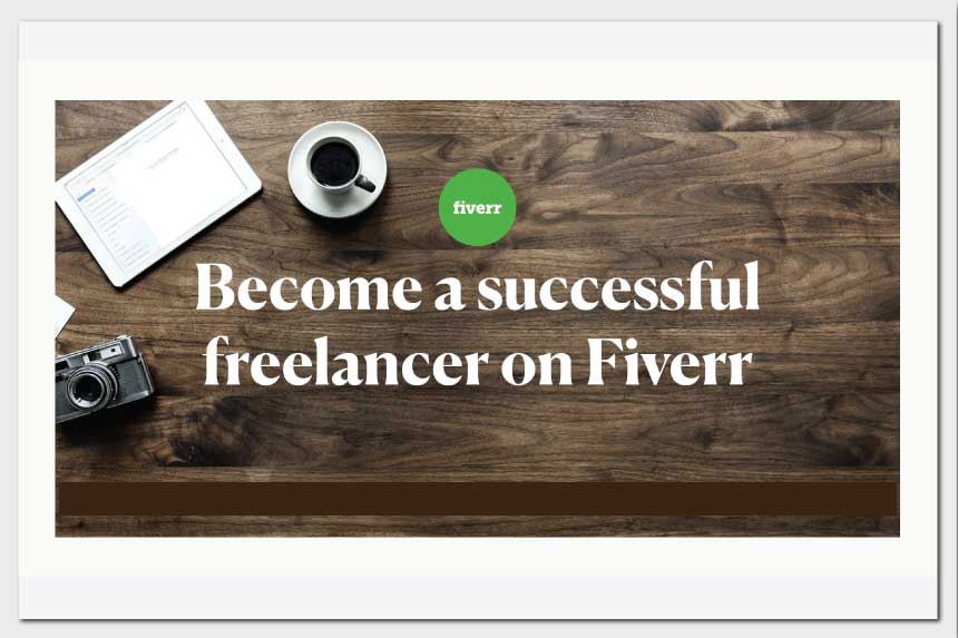 How to become a successful freelancer on fiverr