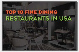 Top 10 Fine Dining Restaurants USA