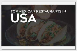 Top Mexican Restaurants in USA