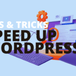 Best Tips Speed Up WordPress Great Performance