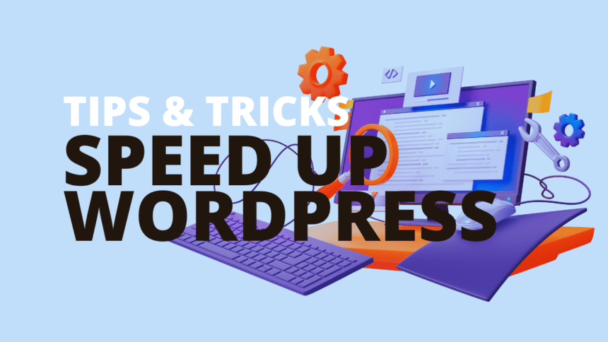 Best Tips Speed Up WordPress Great Performance