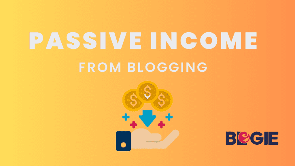 Blogging for Passive Income