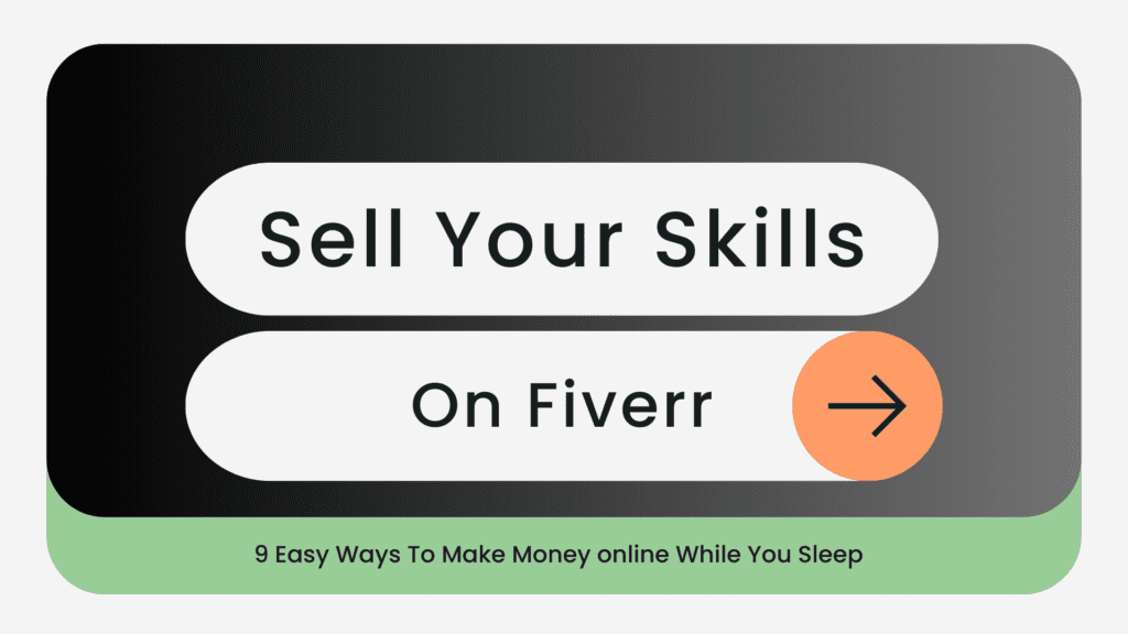 Sell Your Skills on Fiverr