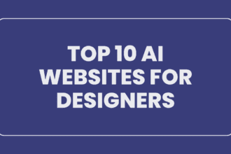 Top 10 AI Websites for Designers