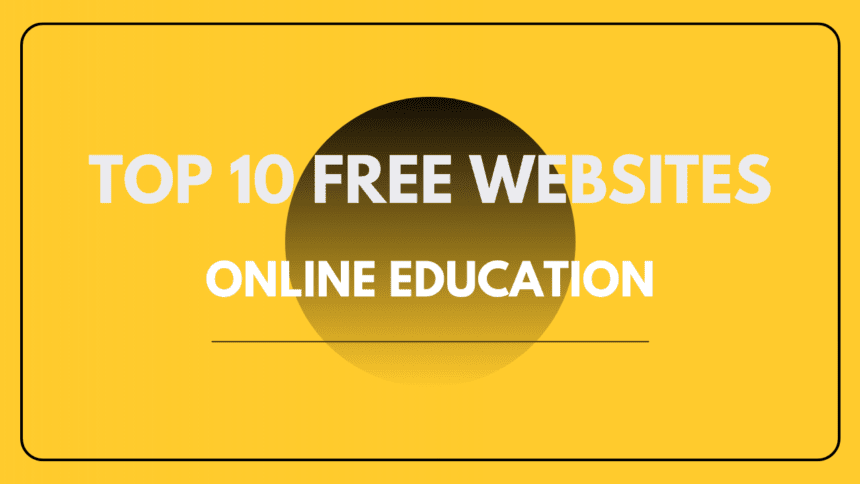 Top 10 Best Free Online Education Websites