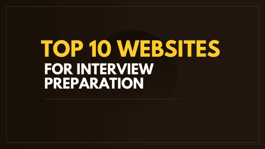 Top 10 Websites for Interview Preparation