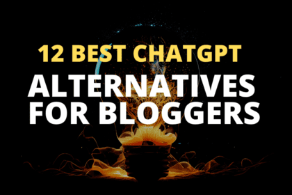 12 the Best ChatGPT Alternatives for Bloggers Free