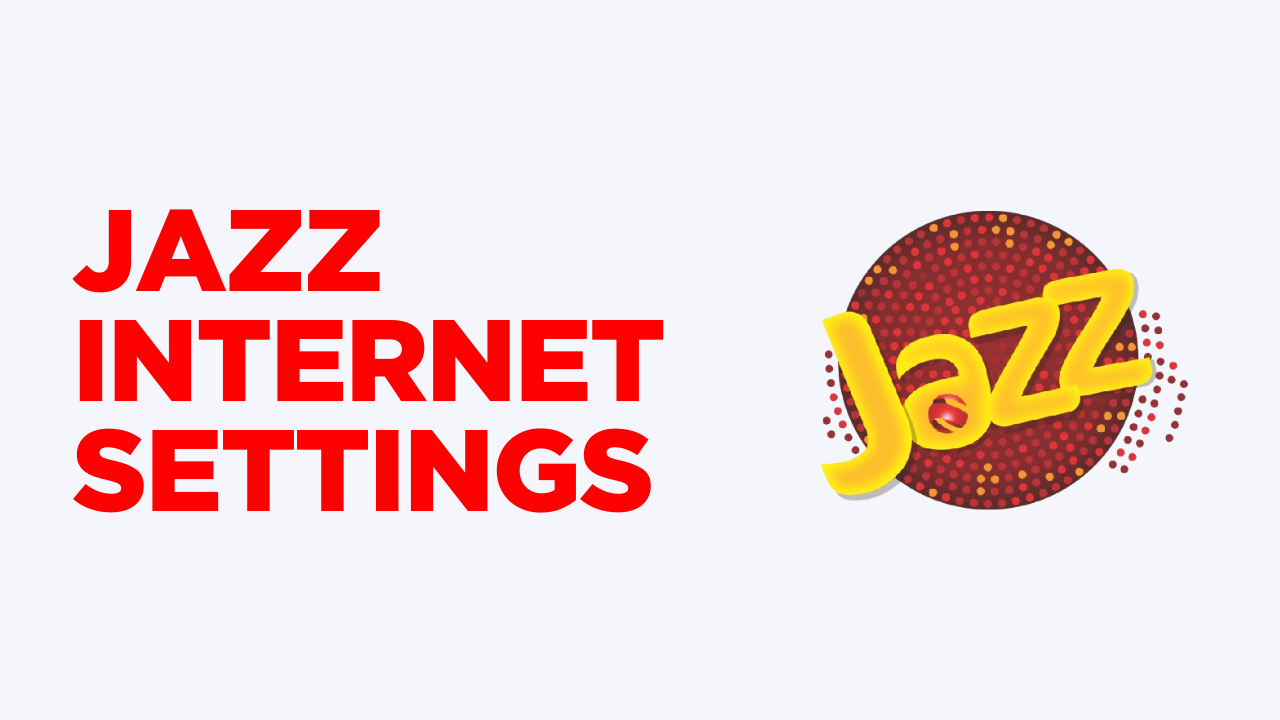 Jazz Internet Settings