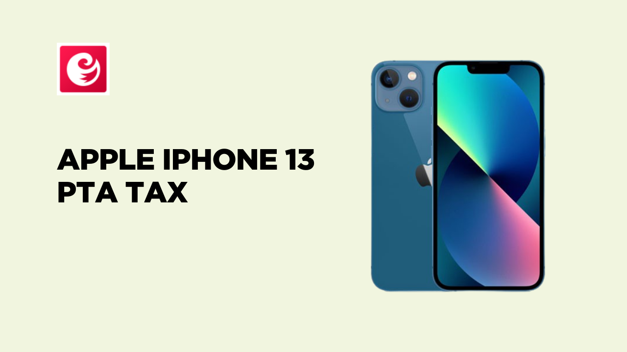 PTA tax on the Apple iPhone 13 Series