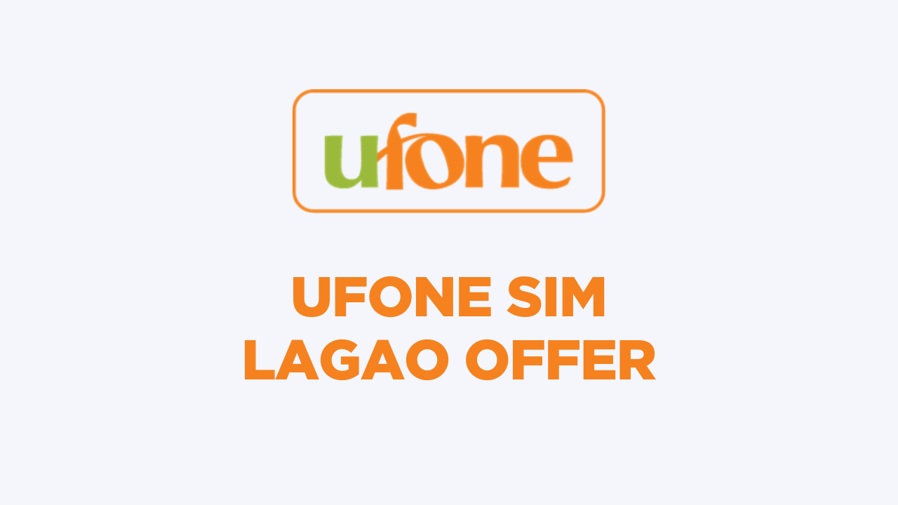 Ufone SIM Lagao Offer